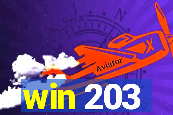 win 203